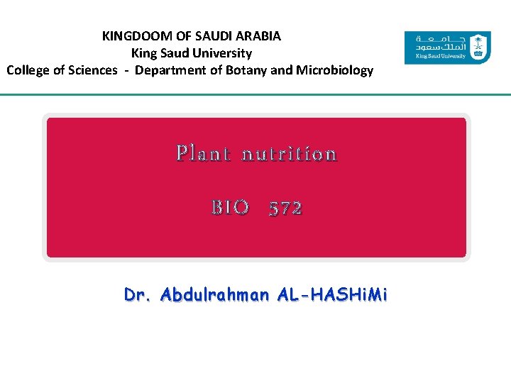 KINGDOOM OF SAUDI ARABIA King Saud University College of Sciences - Department of Botany