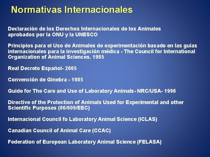 Normativas Internacionales Declaración de los Derechos Internacionales de los Animales aprobados por la ONU
