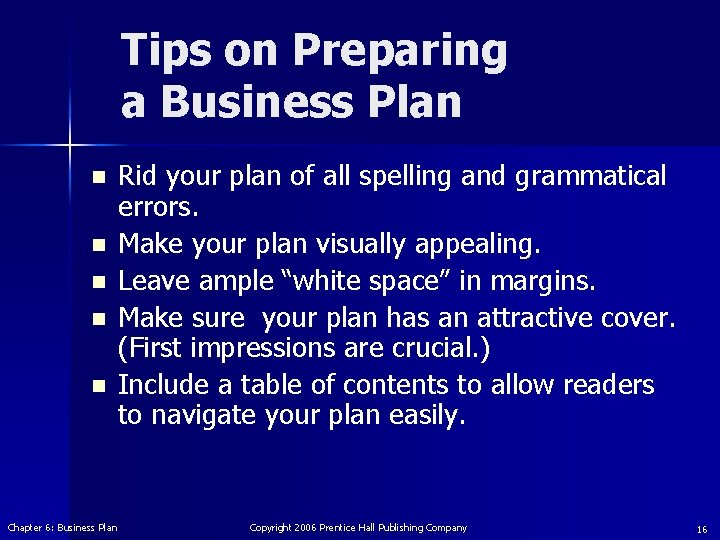 Tips on Preparing a Business Plan n n Chapter 6: Business Plan Rid your