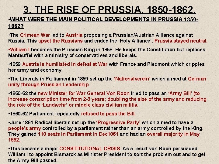 3. THE RISE OF PRUSSIA, 1850 -1862. • WHAT WERE THE MAIN POLITICAL DEVELOPMENTS