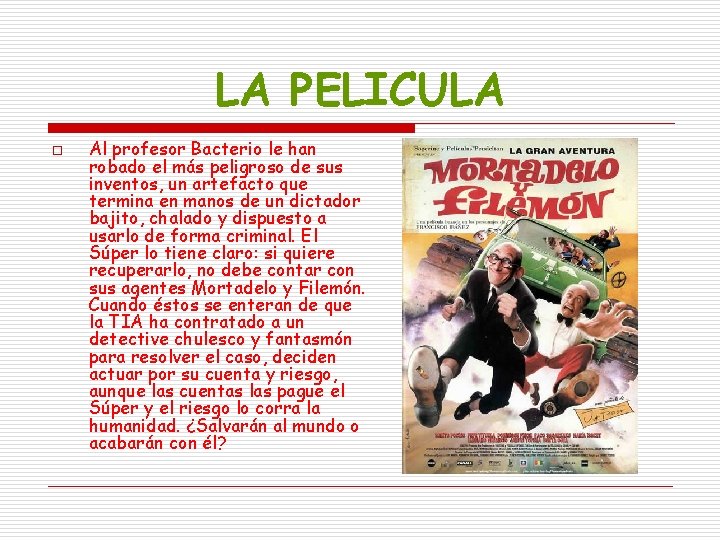 LA PELICULA o Al profesor Bacterio le han robado el más peligroso de sus LA PELICULA o Al profesor Bacterio le han robado el más peligroso de sus