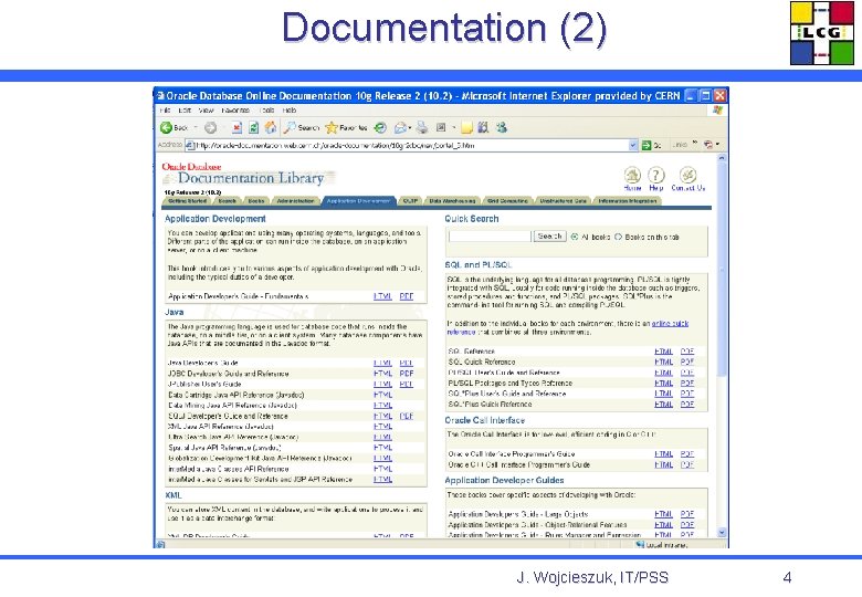 Documentation (2) J. Wojcieszuk, IT/PSS 4 