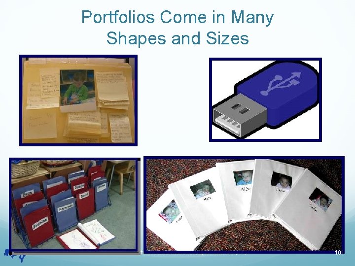 Portfolios Come in Many Shapes and Sizes © 2019 California Department of Education. All