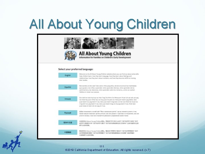 All About Young Children 111 © 2019 California Department of Education. All rights reserved.