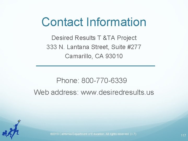 Contact Information Desired Results T &TA Project 333 N. Lantana Street, Suite #277 Camarillo,