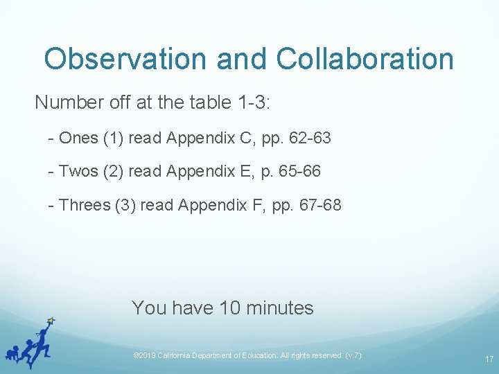 Observation and Collaboration Number off at the table 1 -3: - Ones (1) read