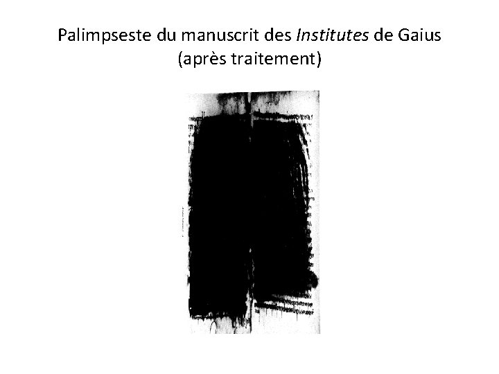 Palimpseste du manuscrit des Institutes de Gaius (après traitement) 