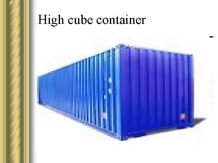 High cube container 