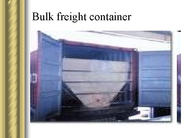 Bulk freight container 
