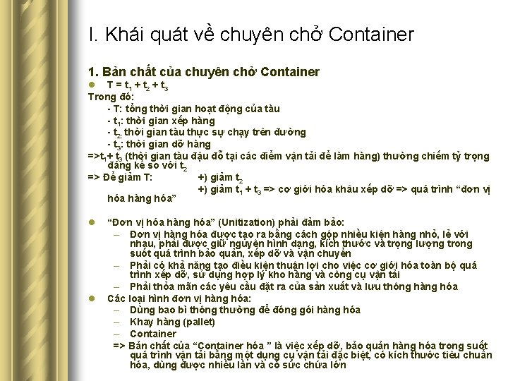 I. Khái quát về chuyên chở Container 1. Bản chất của chuyên chở Container