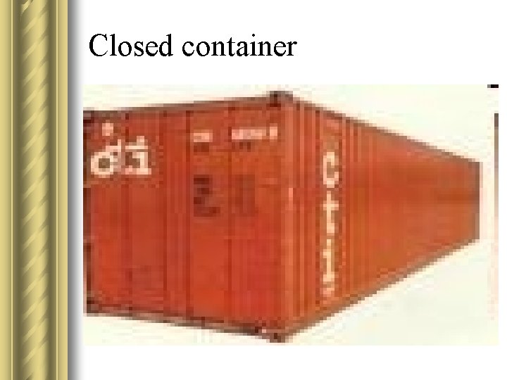 Closed container 
