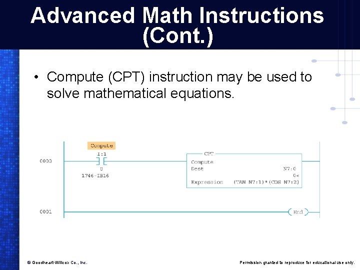 Advanced Math Instructions (Cont. ) • Compute (CPT) instruction may be used to solve
