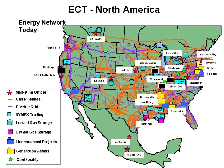 ECT - North America Energy Network Today CALGARY PORTLAND TORONTO COB Hub Bayonne Wilson