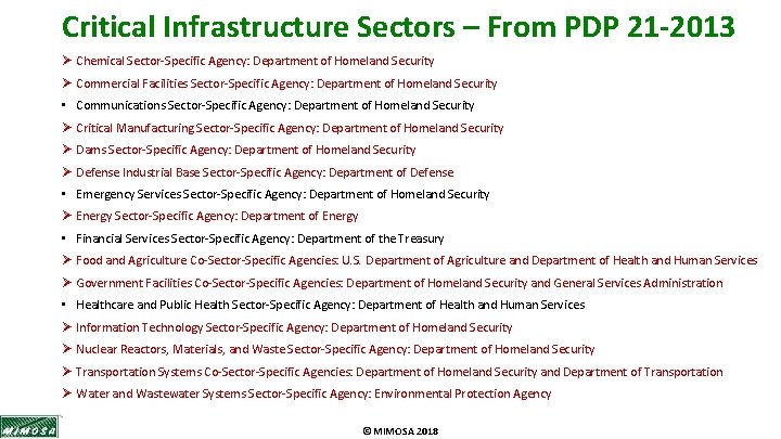 Critical Infrastructure Sectors – From PDP 21 -2013 Ø Chemical Sector-Specific Agency: Department of