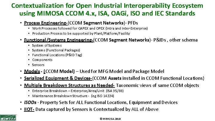 Contextualization for Open Industrial Interoperability Ecosystem using MIMOSA CCOM 4. x, ISA, OAGi, ISO