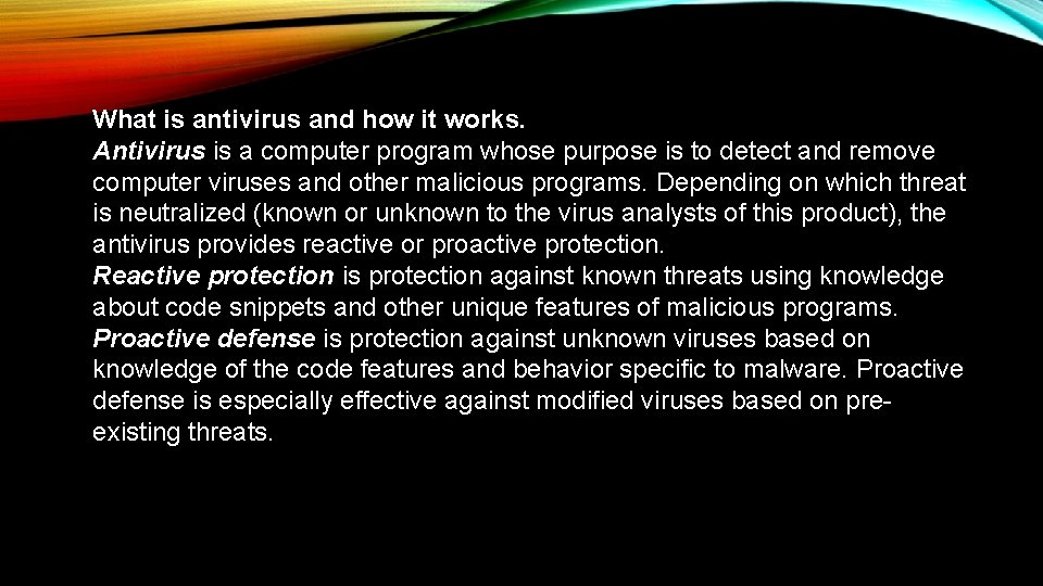 What is antivirus and how it works. Antivirus is a computer program whose purpose
