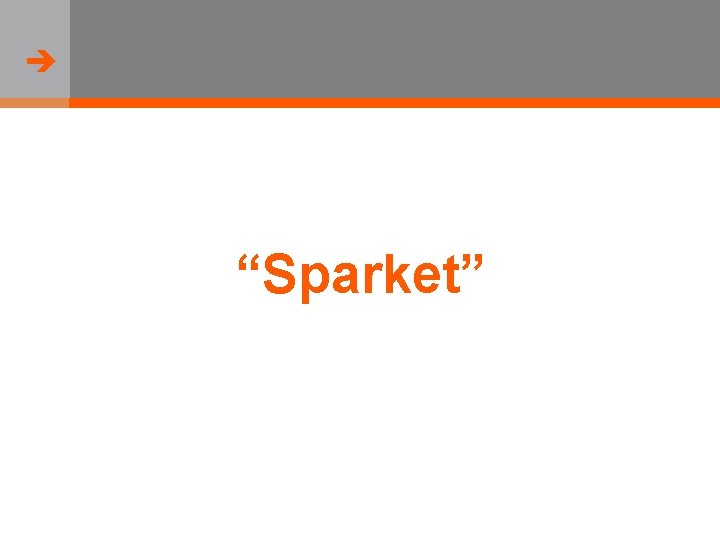  “Sparket” 