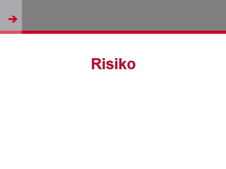  Risiko 