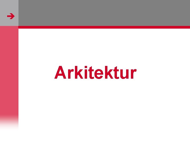  Arkitektur http: //www. flickr. com/photos/wolf_359/190195652/ 