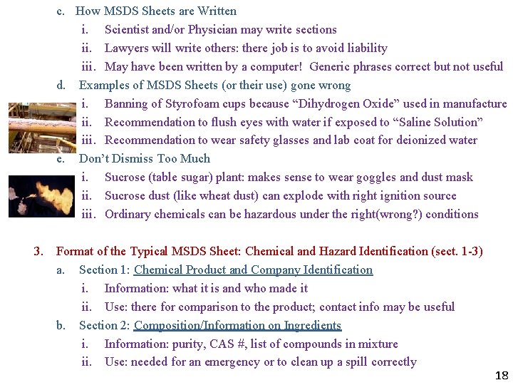 c. How MSDS Sheets are Written i. Scientist and/or Physician may write sections ii. c. How MSDS Sheets are Written i. Scientist and/or Physician may write sections ii.