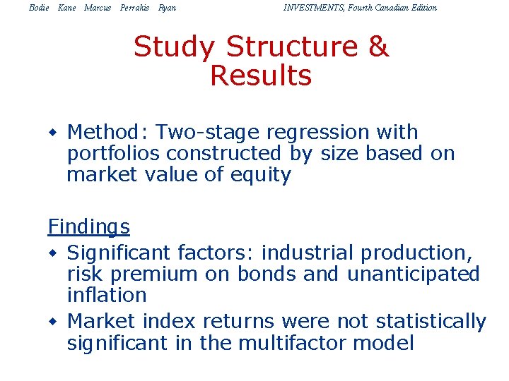 Bodie Kane Marcus Perrakis Ryan INVESTMENTS, Fourth Canadian Edition Study Structure & Results w