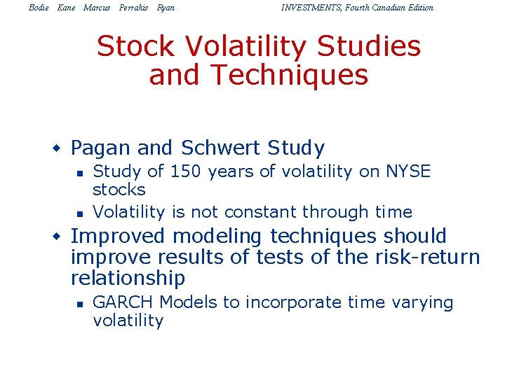 Bodie Kane Marcus Perrakis Ryan INVESTMENTS, Fourth Canadian Edition Stock Volatility Studies and Techniques