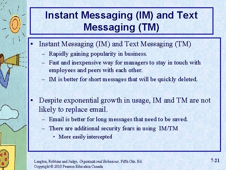 Instant Messaging (IM) and Text Messaging (TM) • Instant Messaging (IM) and Text Messaging