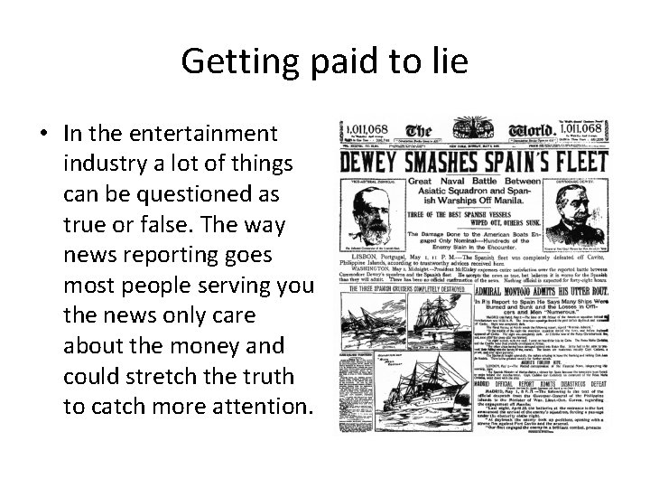 Getting paid to lie • In the entertainment industry a lot of things can Getting paid to lie • In the entertainment industry a lot of things can
