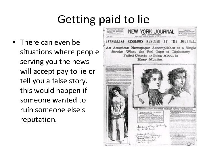 Getting paid to lie • There can even be situations where people serving you Getting paid to lie • There can even be situations where people serving you