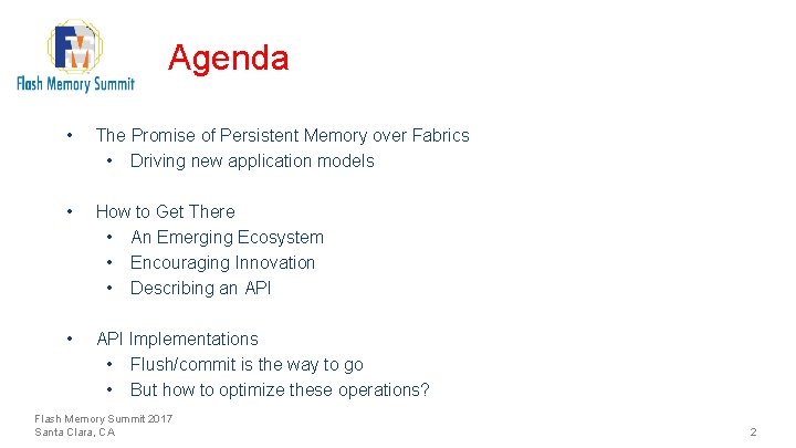 Agenda • The Promise of Persistent Memory over Fabrics • Driving new application models