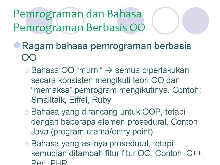 Pemrograman dan Bahasa Pemrograman Berbasis OO l. Ragam bahasa pemrograman berbasis OO ¡ Bahasa