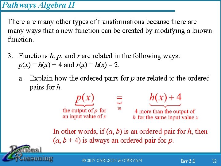 Pathways Algebra II There are many other types of transformations because there are many