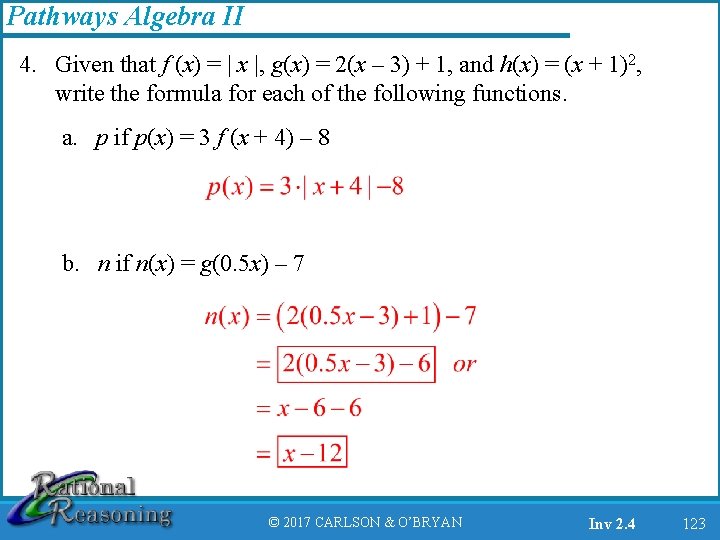 Pathways Algebra II 4. Given that f (x) = | x |, g(x) =