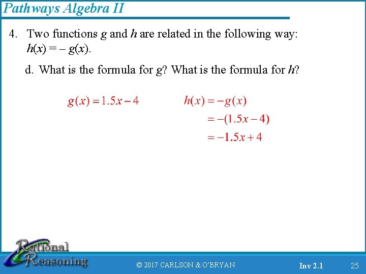 Pathways Algebra II 4. Two functions g and h are related in the following