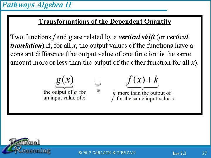 Pathways Algebra II Transformations of the Dependent Quantity Two functions f and g are