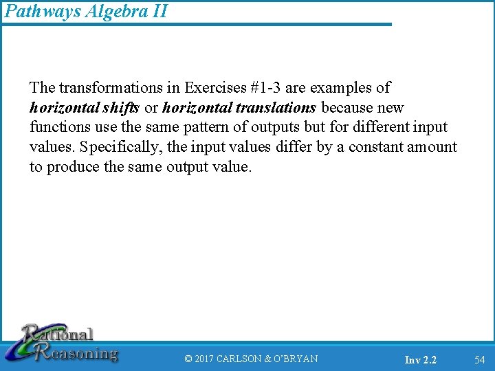 Pathways Algebra II The transformations in Exercises #1 3 are examples of horizontal shifts