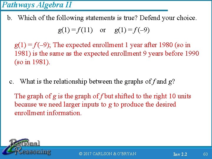 Pathways Algebra II b. Which of the following statements is true? Defend your choice.
