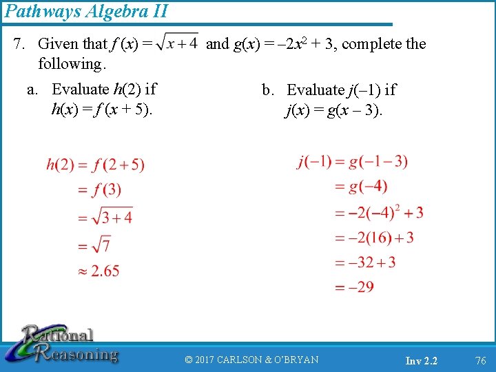 Pathways Algebra II 7. Given that f (x) = following. a. Evaluate h(2) if