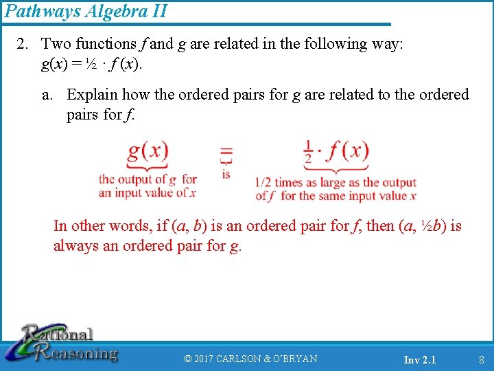 Pathways Algebra II 2. Two functions f and g are related in the following
