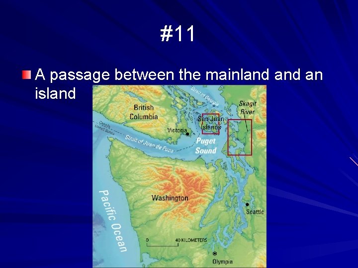 #11 A passage between the mainland an island 