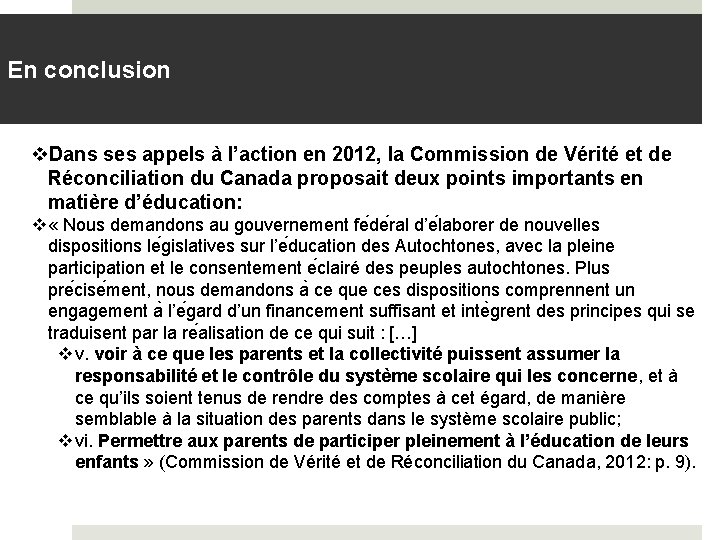 En conclusion v. Dans ses appels à l’action en 2012, la Commission de Vérité