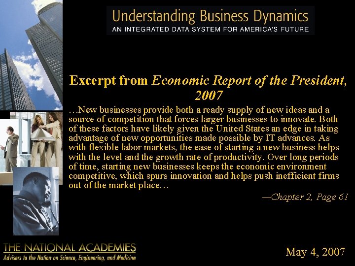 Excerpt from Economic Report of the President, 2007 …New businesses provide both a ready