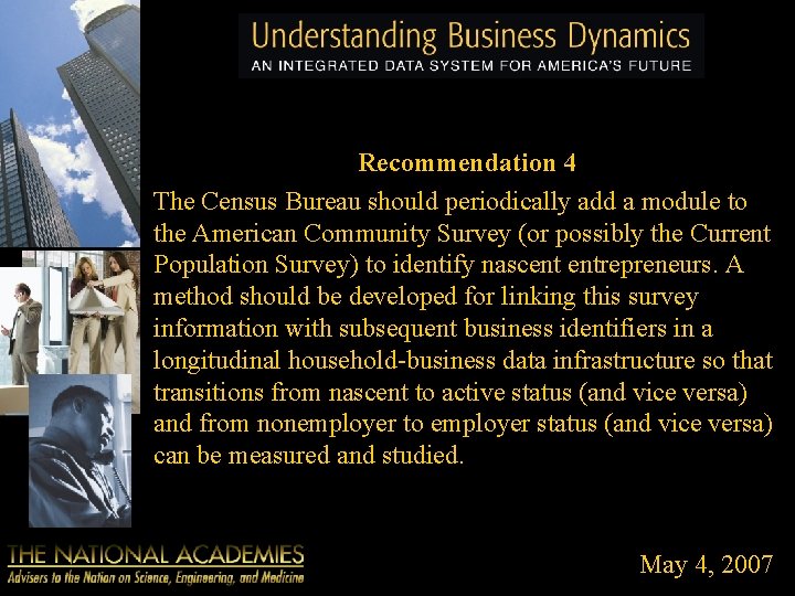 Recommendation 4 The Census Bureau should periodically add a module to the American Community