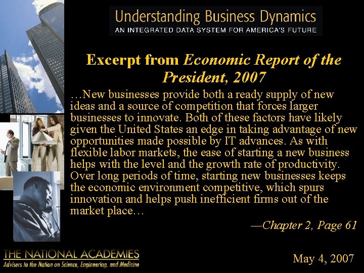 Excerpt from Economic Report of the President, 2007 …New businesses provide both a ready