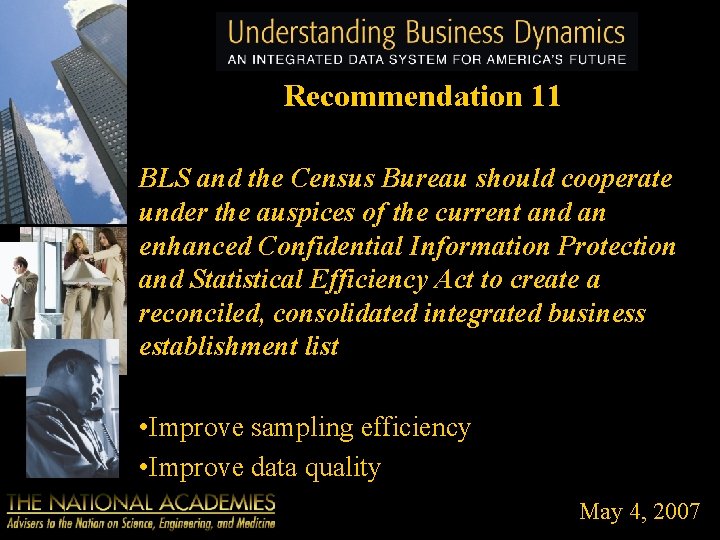 Recommendation 11 BLS and the Census Bureau should cooperate under the auspices of the