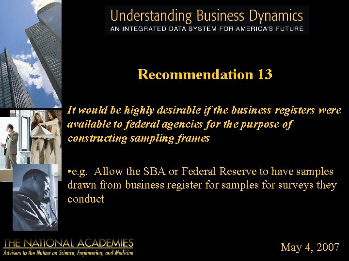 Recommendation 13 It would be highly desirable if the business registers were available to