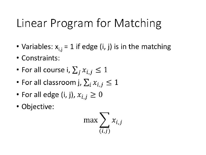 Linear Program for Matching • 