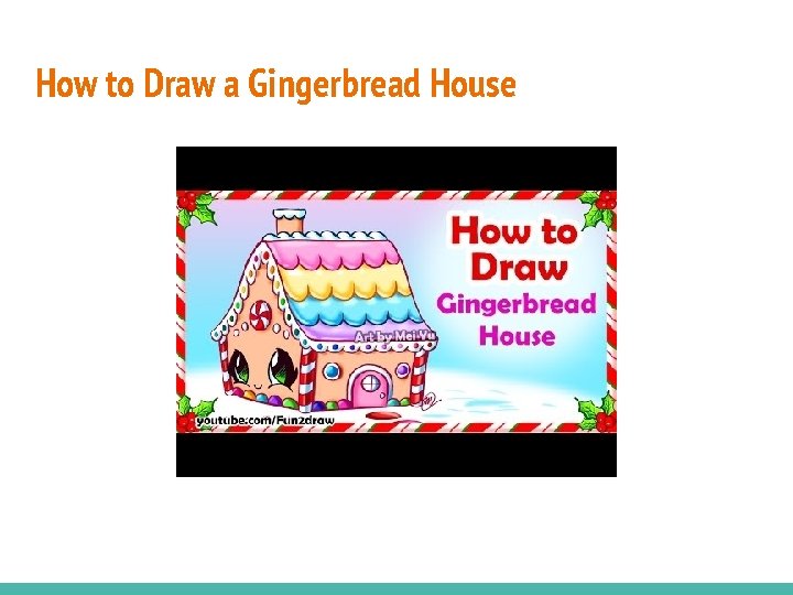 How to Draw a Gingerbread House 