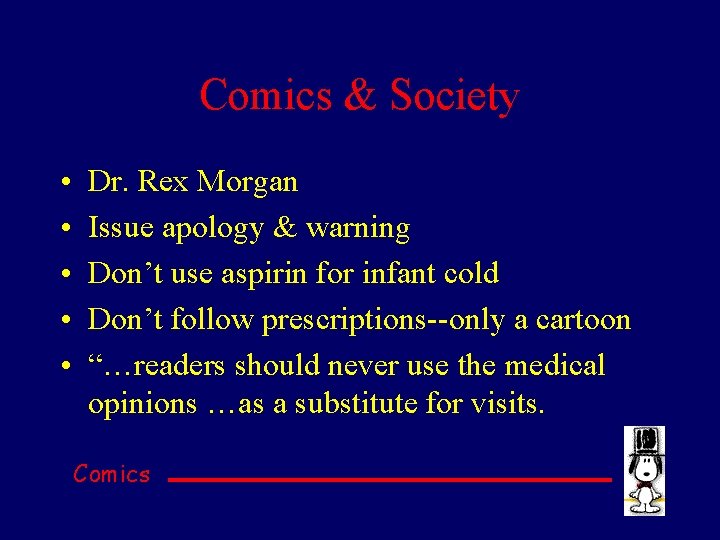 Comics & Society • • • Dr. Rex Morgan Issue apology & warning Don’t
