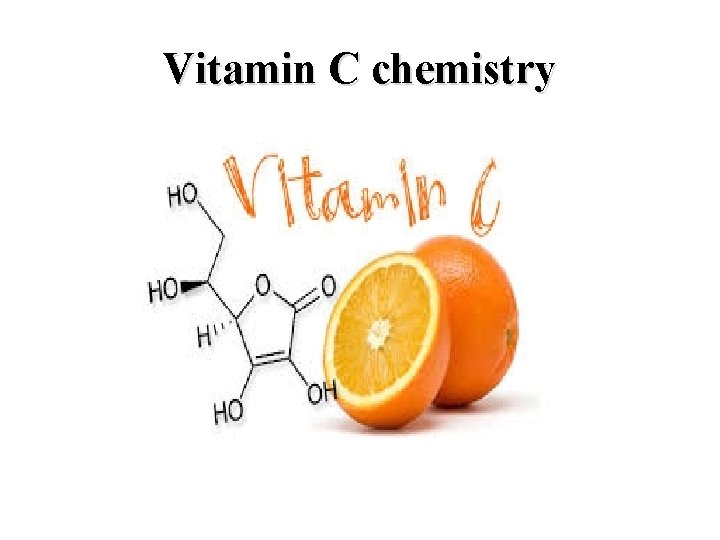 Vitamin C chemistry 